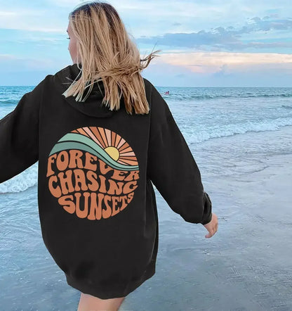 Women's Hoodie Forever Chasing Sunsets