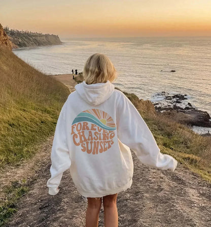 Women's Hoodie Forever Chasing Sunsets